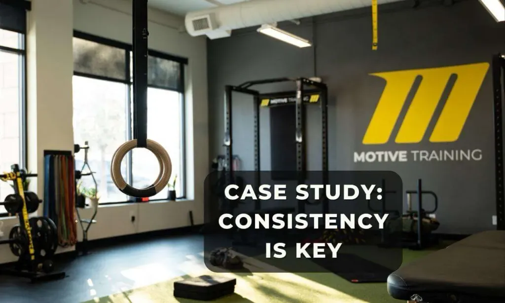 Case Study: Consistency Is Key